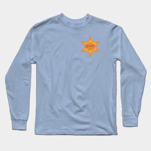 Hey Howdy Hey - Badge Long Sleeve T-Shirt